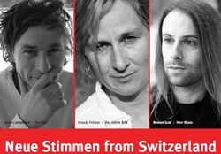Arno Camenisch, Ursula Fricker und Roman Graf lesen aus ihren B�chern
und stellen sich den Fragen von Michael Angele (der Freitag).
Im Anschluss Umtrunk!